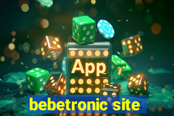 bebetronic site